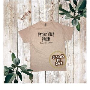 Father’s Day quarantine tshirt